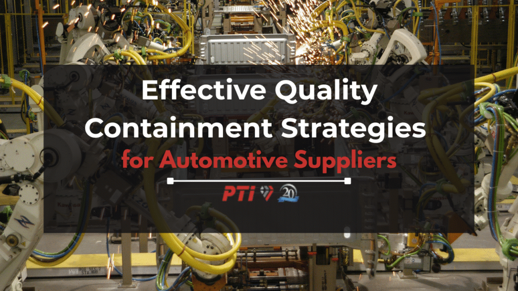 Effective Quality Containment Strategies for Automotive Suppliers