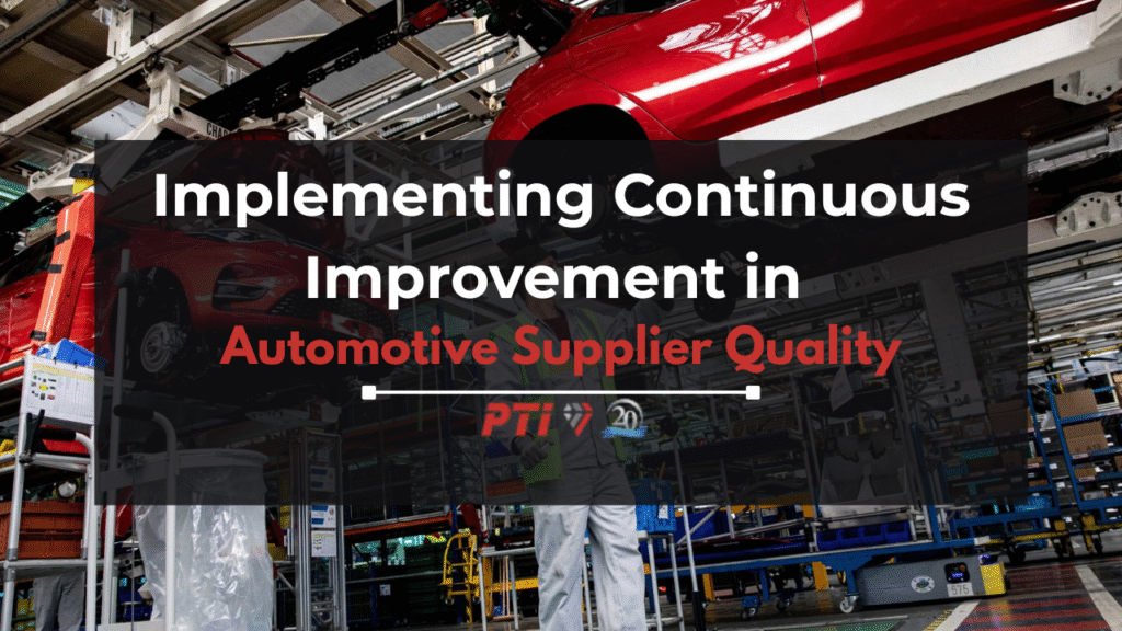 Implementing Continuous Improvement in Automotive Supplier Quality