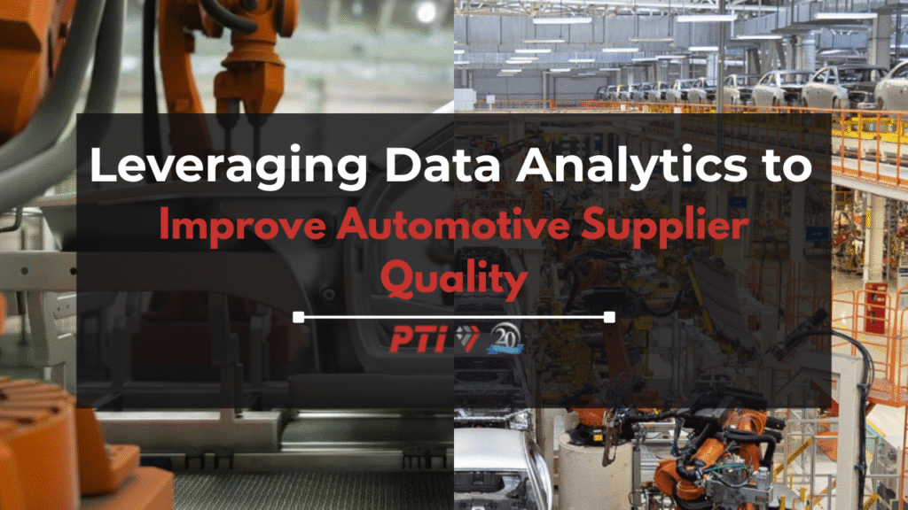 Leveraging Data Analytics to Improve Automotive Supplier Quality